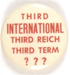 Willkie Third Term, Third Reich ...