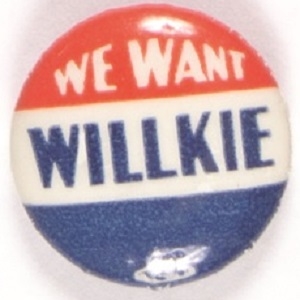 We Want Willkie Different Lettering