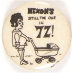 Nixons Still the One in 72 Baby Pin