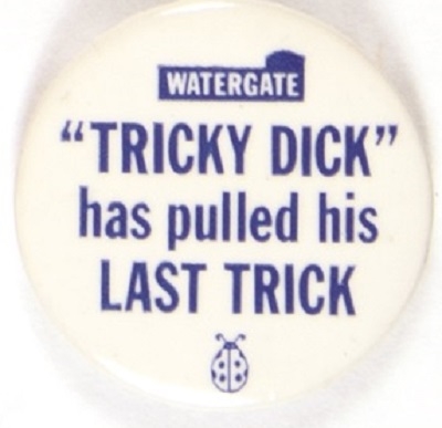 Tricky Dick Has Pulled His Last Trick