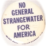 No General Strangewater for America