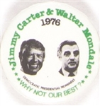 Carter, Mondale Why Not Our Best?