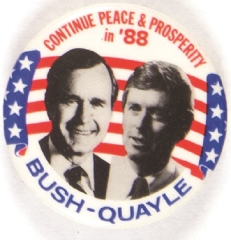 Bush, Quayle Continue Peace and Prosperity