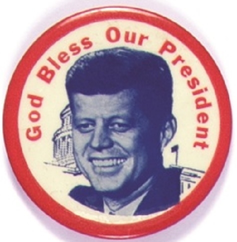 JFK God Bless Our President