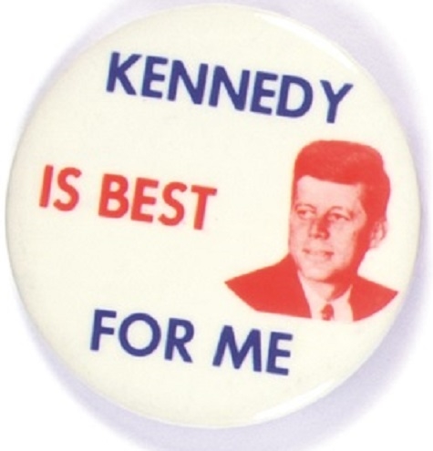 Kennedy is Best for Me
