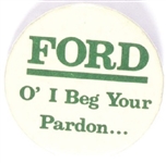 Ford I Beg Your Pardon ...