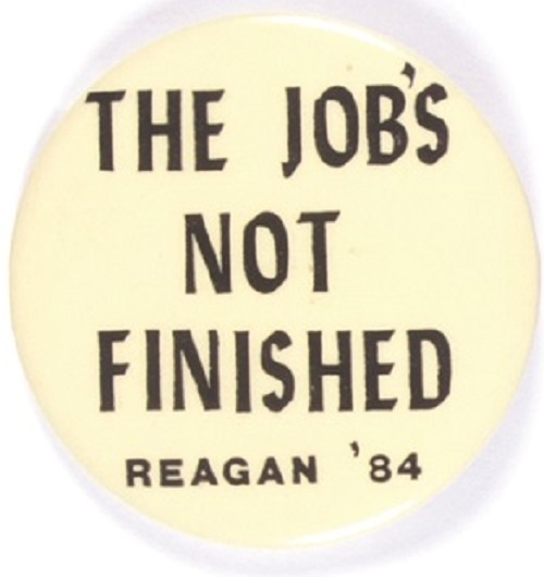 Reagan the Jobs Not Finished