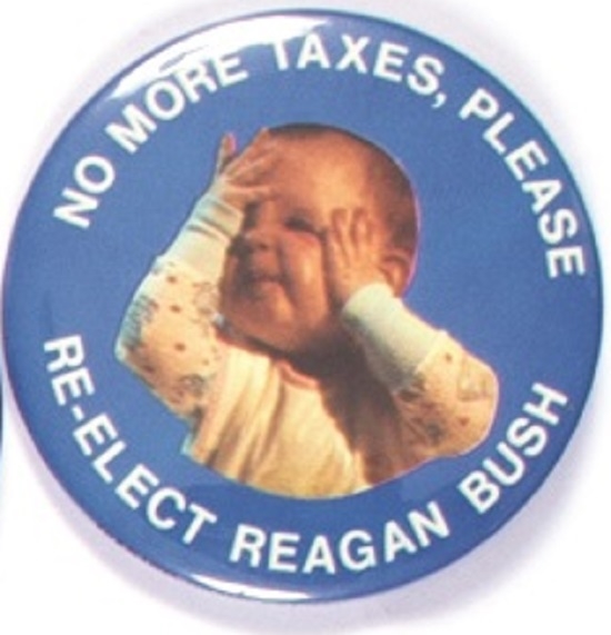 Reagan No More Taxes Please