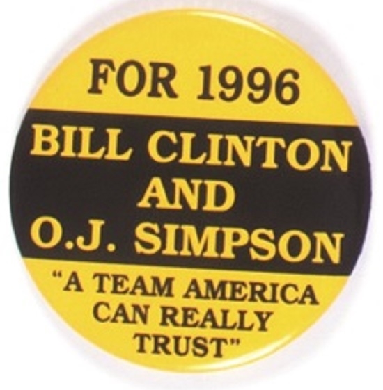 Bill Clinton and OJ Simpson for 1996
