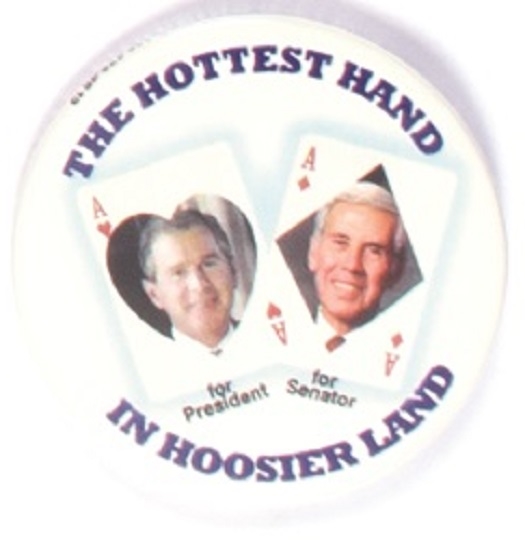 Bush, Lugar Hottest Hand in Hoosier Land