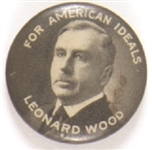 Leonard Wood for American Ideals