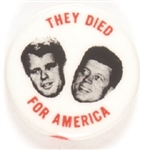 RFK, JFK They Died for America