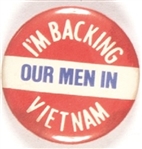 Im Backing Our Men in Vietnam