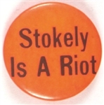 Stokely is a Riot
