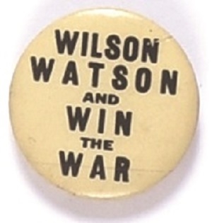 Wilson, Watson and Win the War