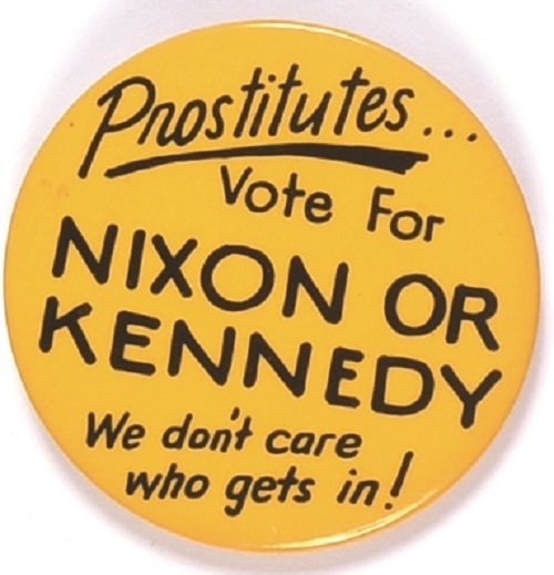 Prostitutes for Nixon or Kennedy
