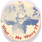 Goldwater, What Me Worry?