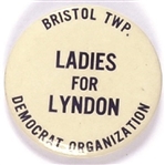 Bristol Twp. Ladies for Lyndon
