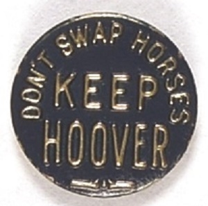 Hoover Dont Swap Horses