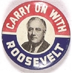 Carry on With Roosevelt Litho