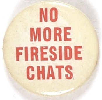 No More Fireside Chats