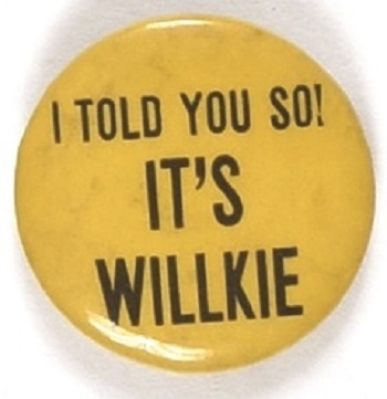 I Told You So! Its Willkie