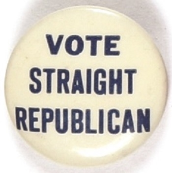 Willkie Vote Straight Republican