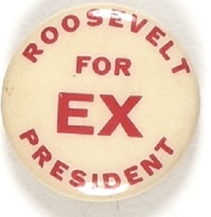 Roosevelt for Ex-President Red Version