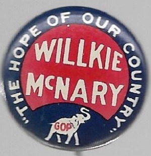 Willkie, McNary Hope of Our Country