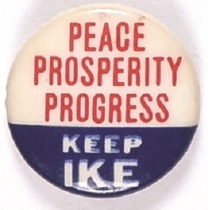 Keep Ike Peace, Prosperity, Progress