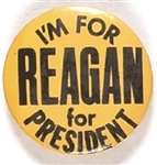 Im for Reagan for President