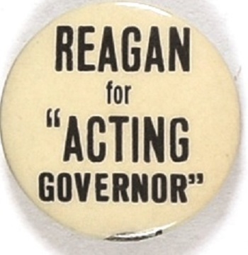 Reagan for "Acting Governor"