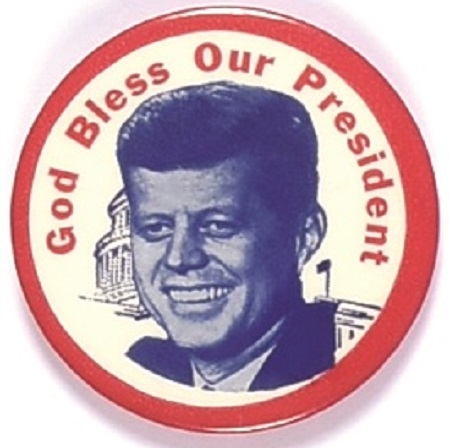 JFK God Bless Our President