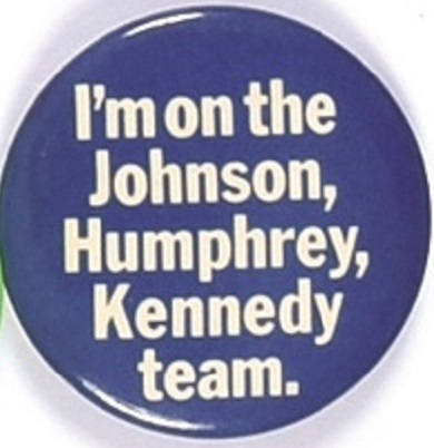 Johnson, Humphrey, Kennedy Team