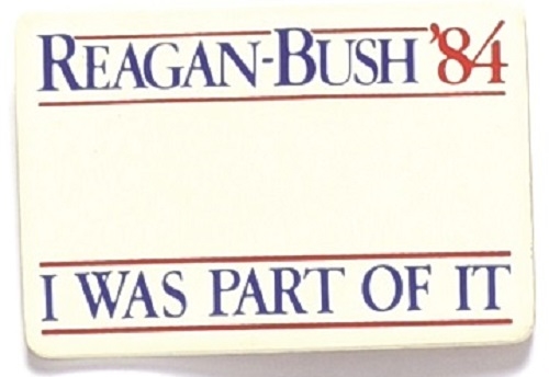 Reagan, Bush I Was Part of It Plastic Pinback
