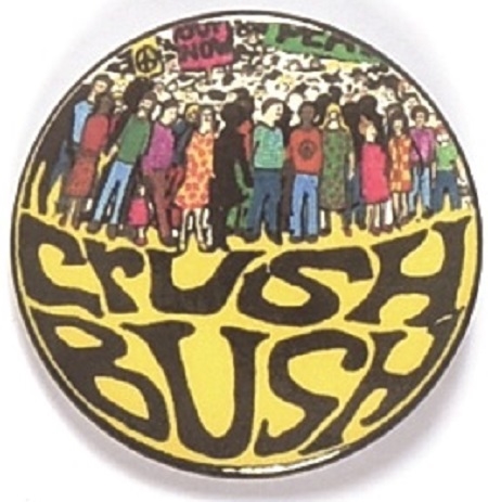 Crush Bush Protest Pin