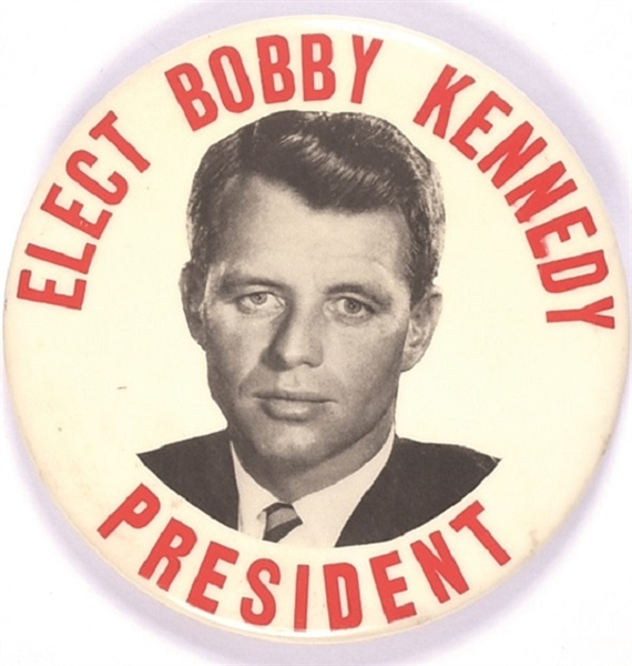 Elect Bobby Kennedy President