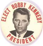 Elect Bobby Kennedy President
