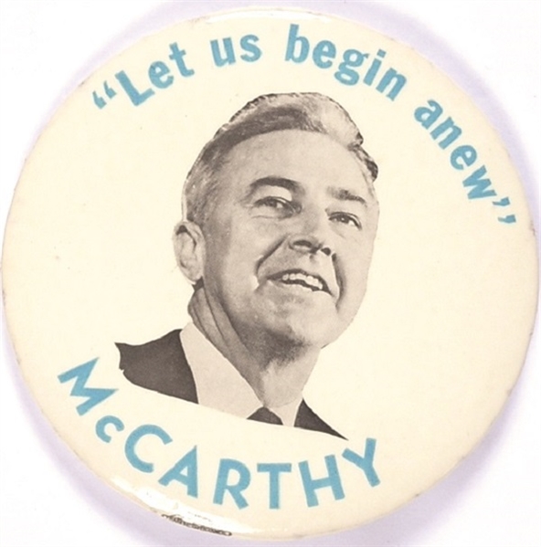 McCarthy Let Us Begin Anew