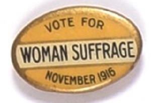 Vote for Woman Suffrage November 1916