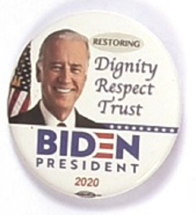 Biden Dignity, Respect, Trust
