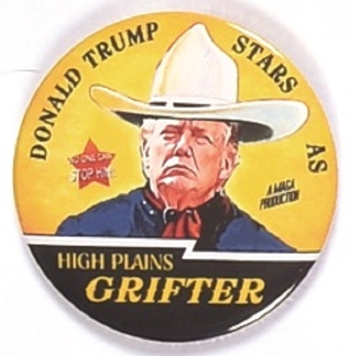 Trump High Plains Grifter