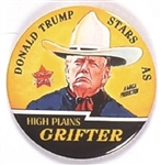 Trump High Plains Grifter