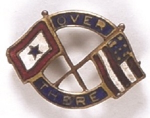 World War I Over There Pinback