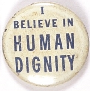 I Believe in Human Dignity