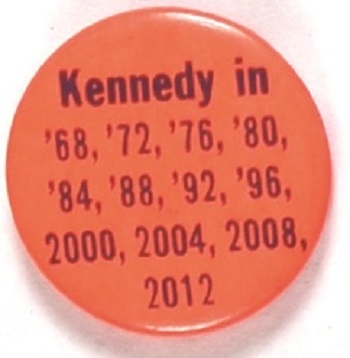 Kennedy in 68, 72, 76 ...