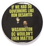 More Governors Like Ron DeSantis