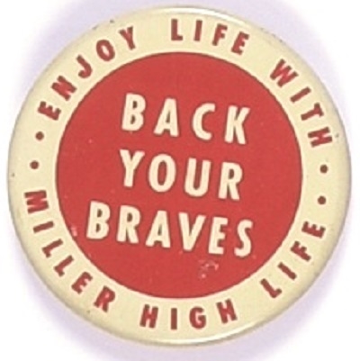 Miller High Life Back Your Braves