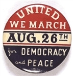 United We March for Democracy and Peace