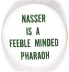 Nassar is a Feeble Minded Pharoah